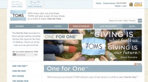 Toms Shoes donates a pair of shoes to those in need for every purchase.